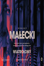Okładka - Wiatrołomy - Robert Małecki