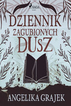 Okładka - Dziennik zagubionych dusz - Angelika Grajek