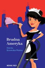 Okładka - Brudna Ameryka - Dorota Krzowska-Ważna