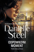 Okładka - Odpowiedni moment - Danielle Steel