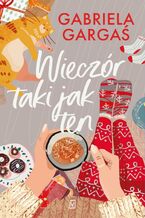 Okładka - Wieczór taki jak ten - Gabriela Gargaś