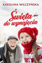Okładka - Święta do wynajęcia - Karolina Wilczyńska