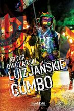Okładka - Luizjańskie gumbo - Artur Owczarski