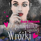 Okładka - Z pamiętnika samotnej wróżki - Ewa Zdunek