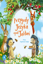 Okładka - Przygody Jeżyka spod Jabłoni - Alicja Ungeheuer-Gołąb
