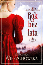 Okładka - Rok bez lata - Weronika Wierzchowska