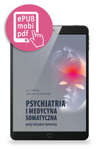 Okładka - Psychiatria i medycyna somatyczna wciąż aktualne tematy - Tadeusz Parnowski