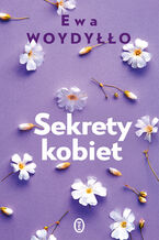 Okładka - Sekrety kobiet - Ewa Woydyłło