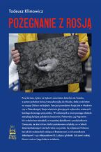 Okładka - Pożegnanie z Rosją - Tadeusz Klimowicz