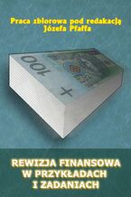Okładka - Rewizja finansowa w przykładach i zadaniach - Józef Pfaff