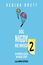Okładka - Bóg nigdy nie mruga 2. 50 nowych lekcji na nasze czasy - Regina Brett