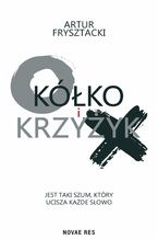 Okładka - Kółko i krzyżyk - Artur Frysztacki