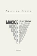 Okładka - Macice i płacz ptaków - Agnieszka Toczko
