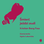 Okładka - Śmierć jeździ audi - Kristian Bang Foss