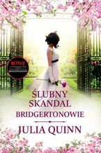 Okładka - Ślubny skandal - Julia Quinn