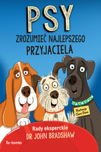 Okładka - Psy. Zrozumieć najlepszego przyjaciela - John Brads