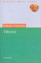 Okładka - Troas. Tragedyja z Seneki - Łukasz Górnicki