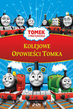 Okładka - Tomek i przyjaciele - Kolejowe Opowieści Tomka - Mattel