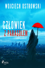 Okładka - Człowiek z parasolem - Wojciech Ostrowski