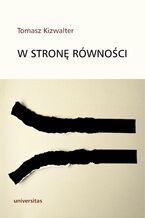 Okładka - W stronę równości - Tomasz Kizwalter
