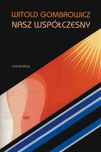 Okładka - Witold Gombrowicz - nasz współczesny - Jerzy Jarzębski