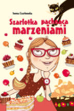 Okładka - Szarlotka pachnąca marzeniami - Iwona Czarkowska
