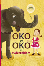 Okładka - Oko w oko ze zwierzakiem - Renata Piątkowska