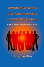 Uwarunkowania gospodarowania kapitałem ludzkim