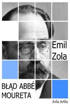 Okładka - Błąd Abbé Moureta - Emil Zola