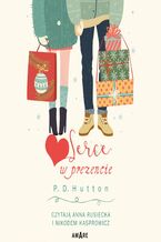 Okładka - Serce w prezencie - P. D. Hutton