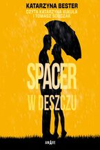Okładka - Spacer w deszczu - Katarzyna Bester