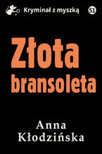Okładka - Złota bransoleta - Anna Kłodzińska