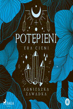 Okładka - Era Cieni (#2). Potępieni - Agnieszka Zawadka
