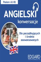 Okładka - Angielski Konwersacje dla początkujących i średnio zaawansowanych - Victoria Atkinson