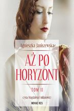 Okładka - Aż po horyzont. Tom II - Agnieszka Janiszewska