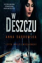 Okładka - W deszczu - Anna Dąbrowska