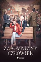 Okładka - Zapomniany cżłowiek - William Graham Sumner