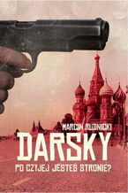 Okładka - Darsky. Po czyjej jesteś stronie? - Marcin Rudnicki