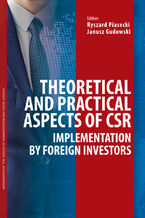Okładka - Theoretical and practical aspects of CSR implementation by foreign investors - Janusz Gudowski, Ryszard Piasecki