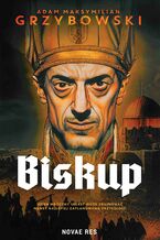 Okładka - Biskup - Adam Maksymilian Grzybowski