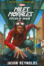 Okładka - Miles Morales Spider-Man. Marvel - Jason Reynolds