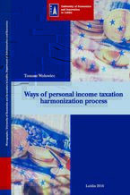 Okładka - Ways of personal income taxation harmonization process - Tomasz Wołowiec