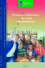 Okładka - Wolontariat młodzieżowy jako szansa samoaktualizacji - Grzegorz Kata