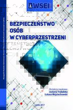 Okładka - Bezpieczeństwo osób w cyberprzestrzeni - Justyna Trubalska, Łukasz Wojciechowski