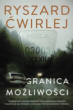 Okładka - Granica możliwości - Ryszard Ćwirlej