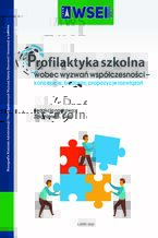 Okładka - Profilaktyka szkolna wobec wyzwań współczesności - koncepcje, badania, propozycje rozwiązań - Zbigniew B. Gaś