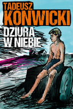 Okładka - Dziura w niebie - Tadeusz Konwicki