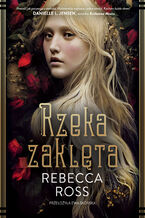 Okładka - Rzeka zaklęta - Rebecca Ross