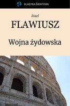 Okładka - Wojna żydowska - Józef Flawiusz