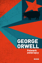Okładka - Folwark zwierzęcy - Orwell George